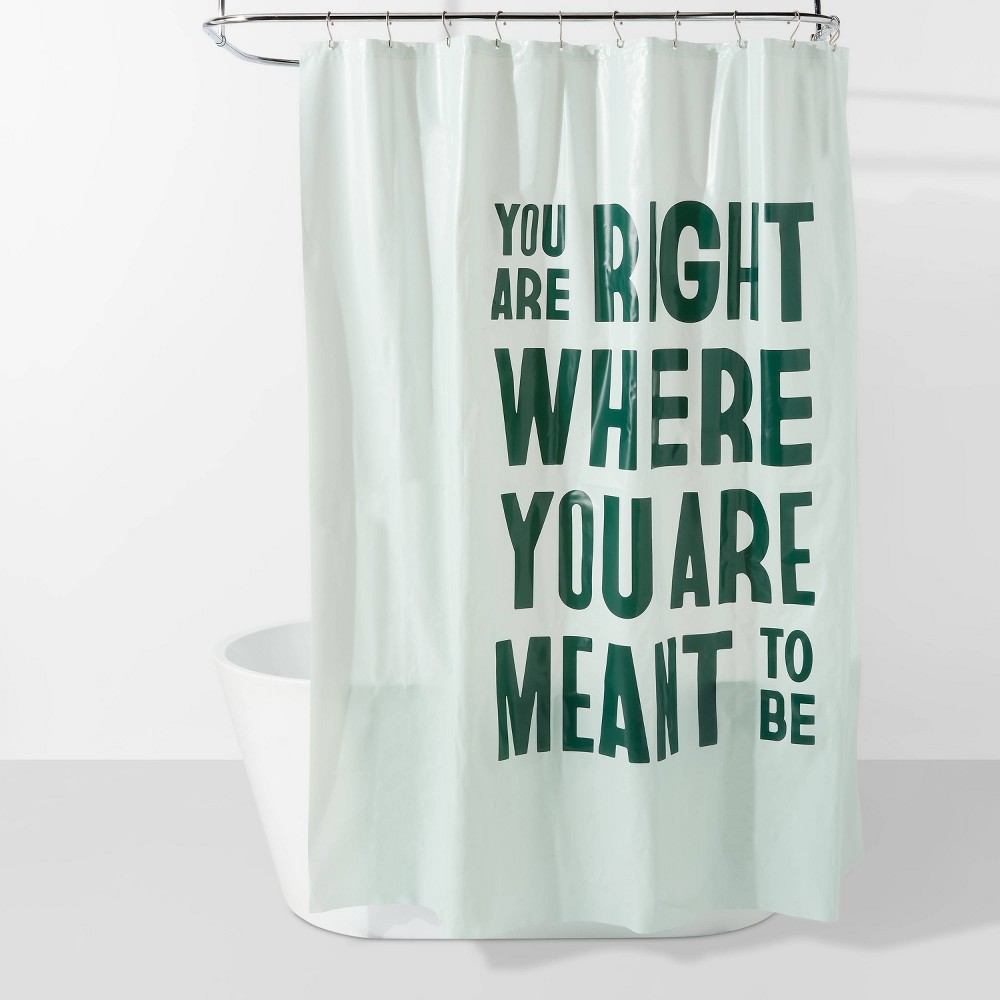 ('Pack of 6 )You Are Right Where You Are Meant to Be' PEVA Shower Curtain Light Mint Green - Room Essentials™