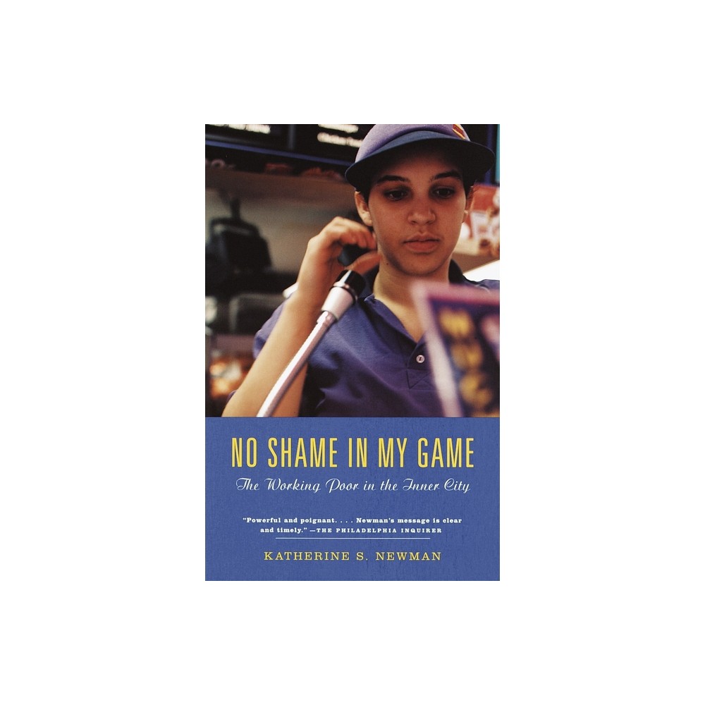 No Shame in My Game - by Katherine S Newman (Paperback)