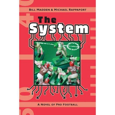 The System - by  Bill Madden & Michael Rappaport (Paperback)