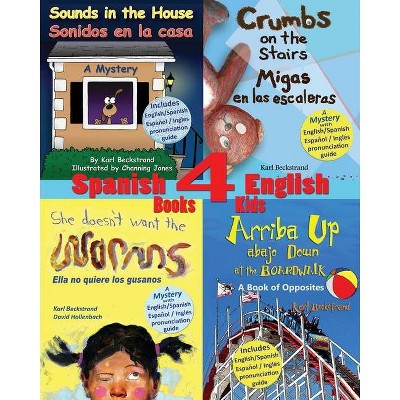 4 Spanish-English Books for Kids - (Spanish-English Children's Books) by  Channing Jones & Karl Beckstrand (Paperback)