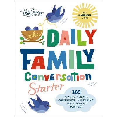 The Daily Family Conversation Starter - by  Katie Clemons (Paperback)