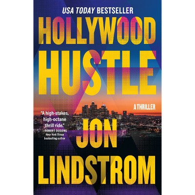 Hollywood Hustle - by  Jon Lindstrom (Hardcover)