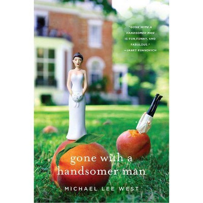 Gone with a Handsomer Man - (Teeny Templeton Mysteries) by  Michael Lee West (Paperback)