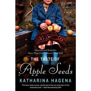 The Taste of Apple Seeds - by  Katharina Hagena (Paperback) - 1 of 1