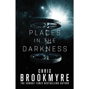 Places in the Darkness - by  Chris Brookmyre (Paperback) - 1 of 1