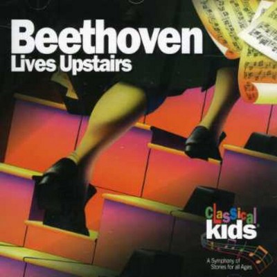 Classical Kids - Beethoven Lives Upstairs (CD)