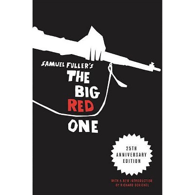 The Big Red One - 25th Edition by  Samuel Fuller (Paperback)