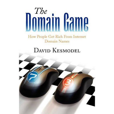 The Domain Game - by  David Kesmodel (Paperback)