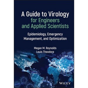 A Guide to Virology for Engineers and Applied Scientists - by  Megan M Reynolds & Louis Theodore (Hardcover) - 1 of 1