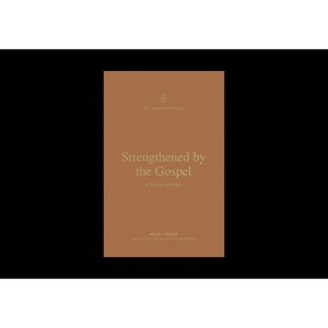 Strengthened by the Gospel - (New Testament Theology) by  Brian S Rosner (Paperback) - 1 of 1