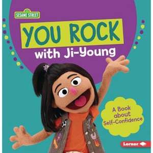 You Rock with Ji-Young - (Sesame Street (R) Character Guides) by  Katherine Lewis (Paperback) - 1 of 1