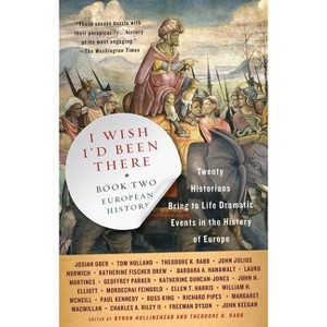 I Wish I'd Been There, Book Two - by  Byron Hollinshead & Theodore K Rabb (Paperback) - 1 of 1