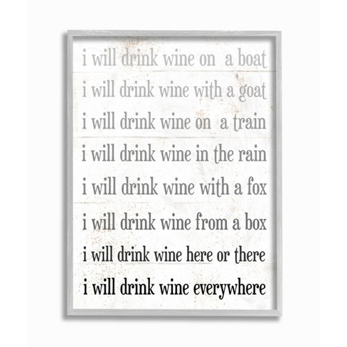 Stupell Industries I Drink Wine Everywhere Phrase Funny Rhyme Word Design  Gray Framed Giclee, 11 X 14 : Target