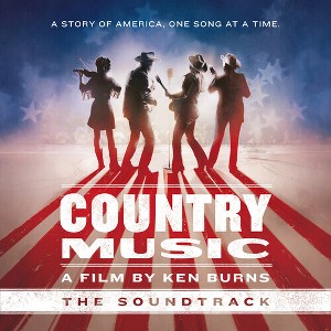 Country Music: A Film by Ken Burns & O.S.T. - Ken Burns: Country Music: The Soundtrack (CD) - 1 of 1