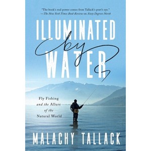Illuminated by Water - by  Malachy Tallack (Hardcover) - 1 of 1