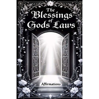 The Blessings of Gods Laws - by  Leo Dunson (Paperback)