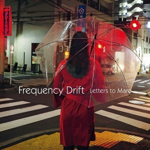 Frequency Drift - Letters To Maro - 1 of 1