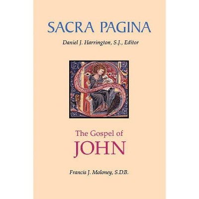 Gospel of John - (Sacra Pagina (Quality Paper)) by  Francis J Moloney (Paperback)