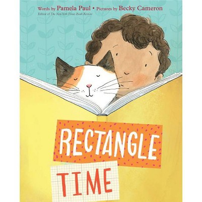 Rectangle Time - by  Pamela Paul (Hardcover)