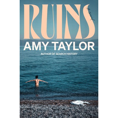 Ruins - by  Amy Taylor (Hardcover)