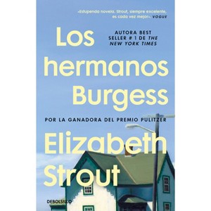 Los Hermanos Burgess / The Burgess Boys - by  Elizabeth Strout (Paperback) - 1 of 1
