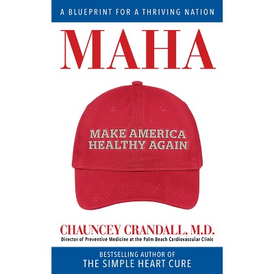 Maha - by  Chauncey Crandall (Hardcover)