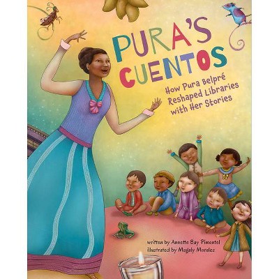 Pura's Cuentos - by  Annette Bay Pimentel (Hardcover)