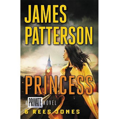  Princess - (Private, 14) by  James Patterson & Rees Jones (Hardcover) 