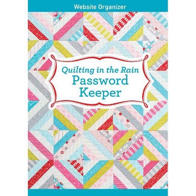 Quilting in the Rain Password Keeper - by  Jera Brandvig (Spiral Bound)