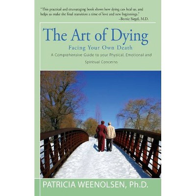 The Art of Dying - by  Patricia Weenolsen (Paperback)