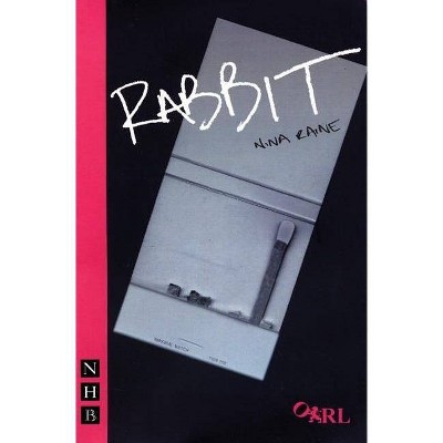 Rabbit - (Nick Hern Books) by  Nina Raine (Paperback)
