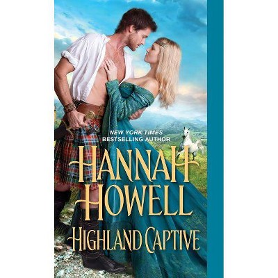 Highland Captive - by Hannah Howell (Paperback)