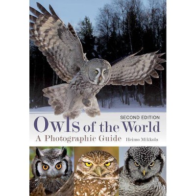 Owls of the World - 2nd Edition by  Heimo Mikkola (Paperback)