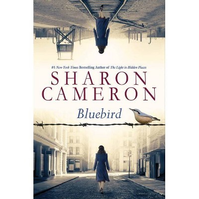 Bluebird - by  Sharon Cameron (Hardcover)