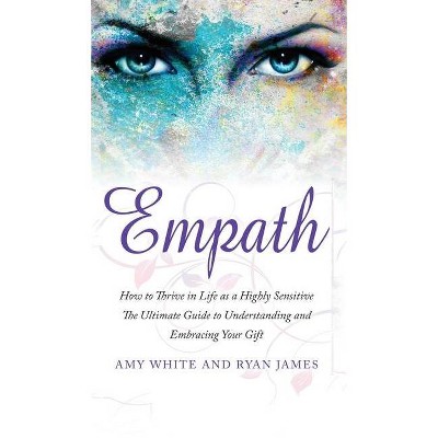 Empath - by  Ryan James & Amy White (Hardcover)