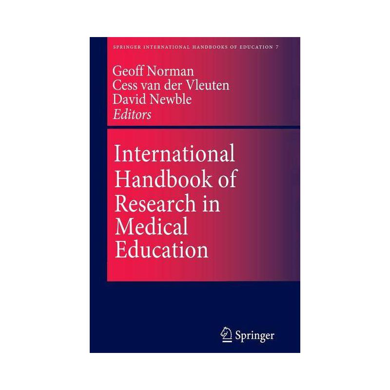 International Handbook of Research in Medical Education - (Springer International Handbooks of Education) (Paperback), 1 of 2