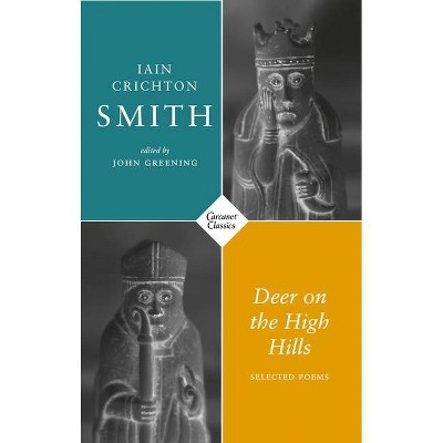 Deer on the High Hills - by  Iain Crichton Smith (Paperback)