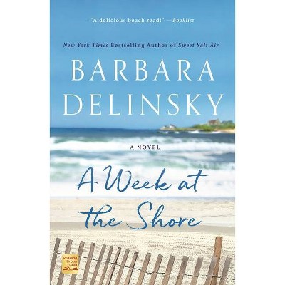 A Week at the Shore - by Barbara Delinsky (Paperback)