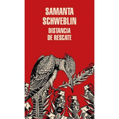 Distancia de Rescate / Fever Dream - by  Samanta Schweblin (Paperback)