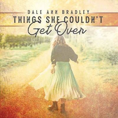 Bradley Dale Ann - Things She Couldn't Get Over (CD)