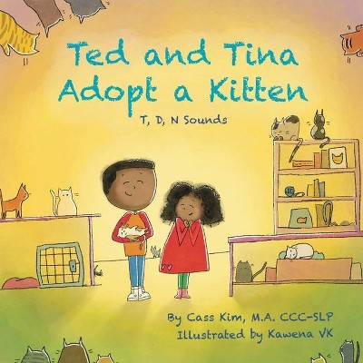 Ted and Tina Adopt a Kitten - by  Cass Kim (Paperback)