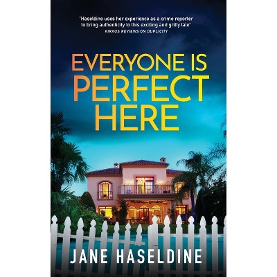 Everyone Is Perfect Here - by  Jane Haseldine (Hardcover)