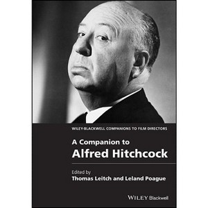 Companion to Alfred Hitchcock - (Wiley Blackwell Companions to Film Directors) by  Thomas Leitch & Leland Poague (Paperback) - 1 of 1