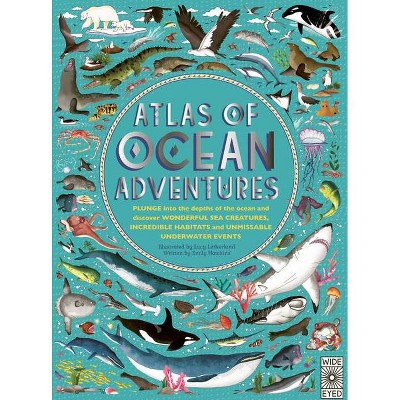 Atlas of Ocean Adventures - by  Emily Hawkins (Hardcover)