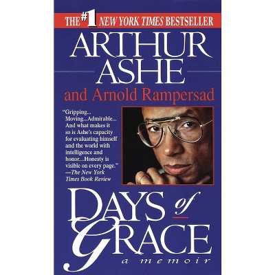 Days of Grace - by  Arthur Ashe & Arnold Rampersad (Paperback)