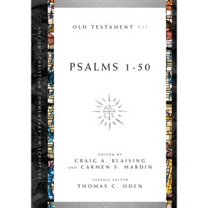 Psalms 1-50 - (Ancient Christian Commentary on Scripture) by Craig A Blaising & Carmen S Hardin & Thomas C Oden - 1 of 1