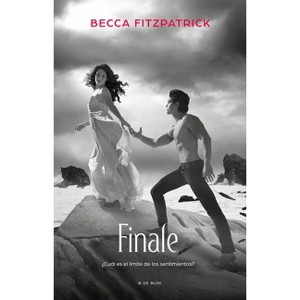 Finale (Spanish Edition) - (Hush, Hush) by  Becca Fitzpatrick (Paperback) - 1 of 1
