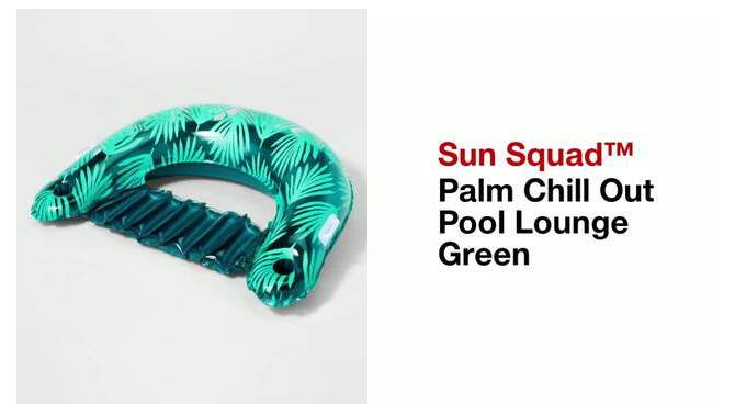 Palm Chill Out Pool Lounge Green - Sun Squad&#8482;, 2 of 6, play video