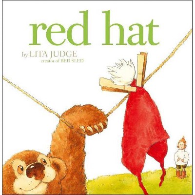 Red Hat - by  Lita Judge (Hardcover)