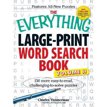 The Everything Large-Print Word Search Book, Volume II - (Everything(r)) Large Print by  Charles Timmerman (Paperback)